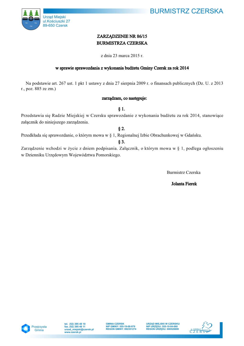 ZARZĄDZENIE NR 86/15 BURMISTRZA CZERSKA Z Dnia 23