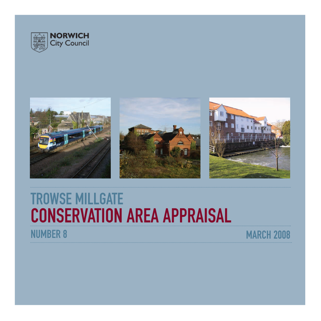 TROWSE MILLGATE CONSERVATION AREA APPRAISAL NUMBER 8 MARCH 2008 TROWSE MILLGATE CONSERVATION:Layout 1 24/7/08 11:47 Page 2