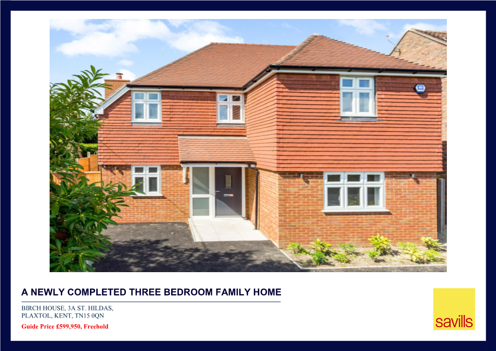 A Newly Completed Three Bedroom Family Home