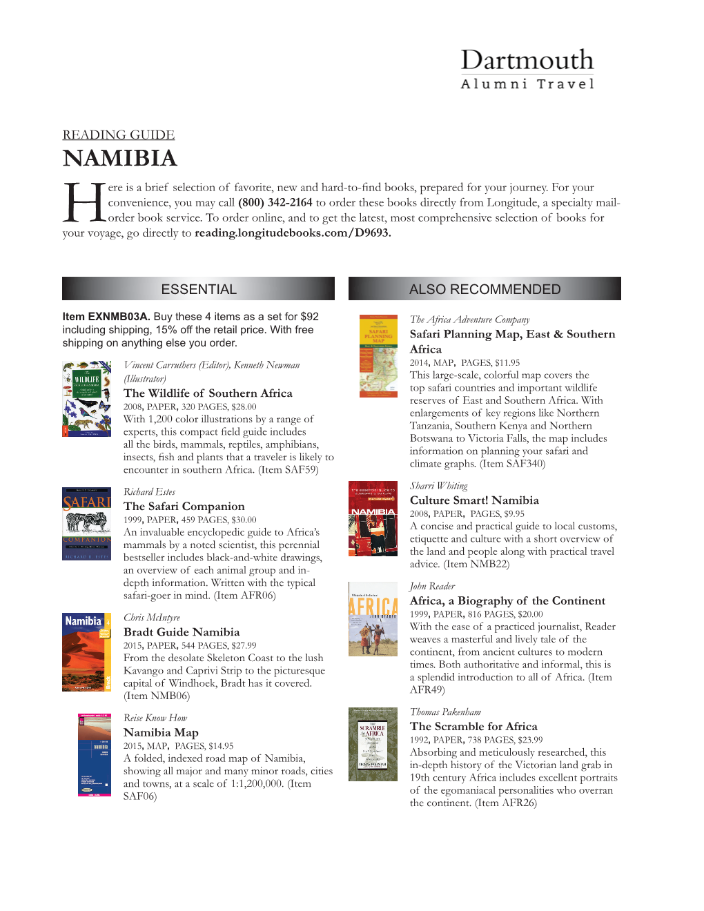 NAMIBIA Ere Is a Brief Selection of Favorite, New and Hard-To-Find Books, Prepared for Your Journey