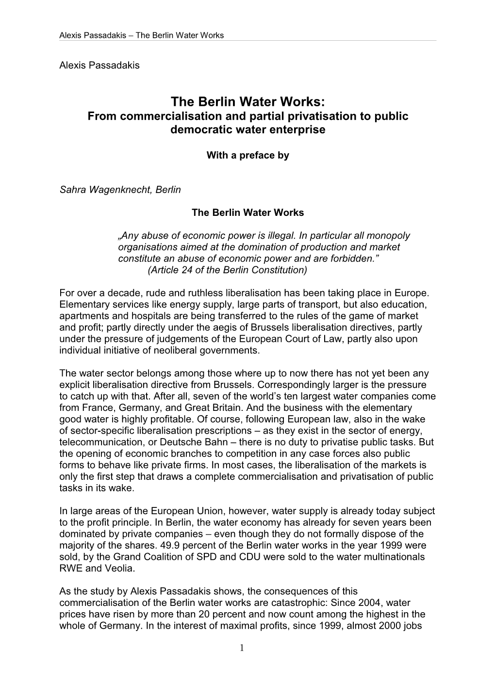 The Berlin Water Works: from Commercialisation and Partial Privatisation to Public Democratic Water Enterprise
