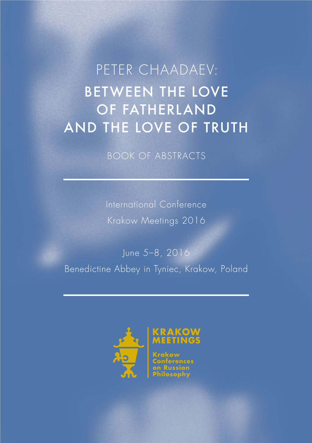 Peter Chaadaev: Between the Love of Fatherland and the Love of Truth