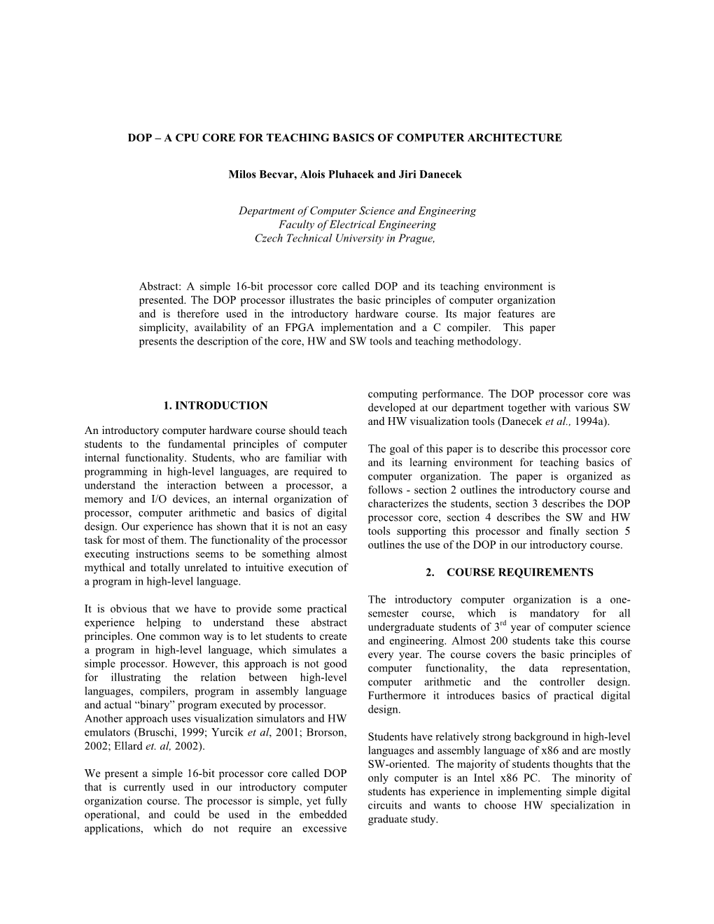 Dop – a Cpu Core for Teaching Basics of Computer Architecture