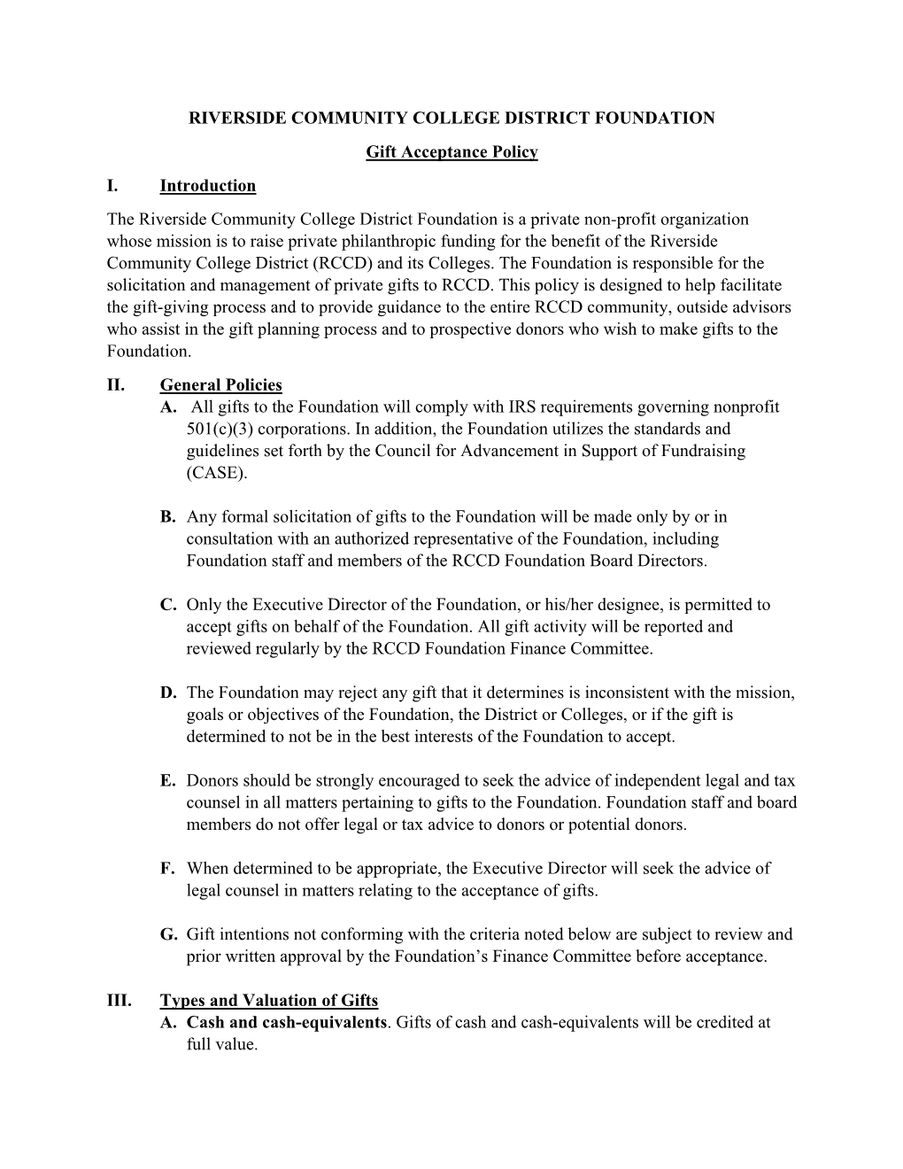 RIVERSIDE COMMUNITY COLLEGE DISTRICT FOUNDATION Gift Acceptance Policy I. Introduction the Riverside Community College District