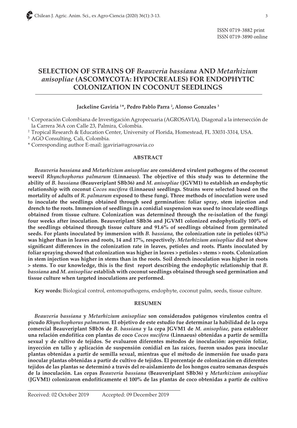 SELECTION of STRAINS of Beauveria Bassiana and Metarhizium Anisopliae (ASCOMYCOTA: HYPOCREALES) for ENDOPHYTIC COLONIZATION in COCONUT SEEDLINGS