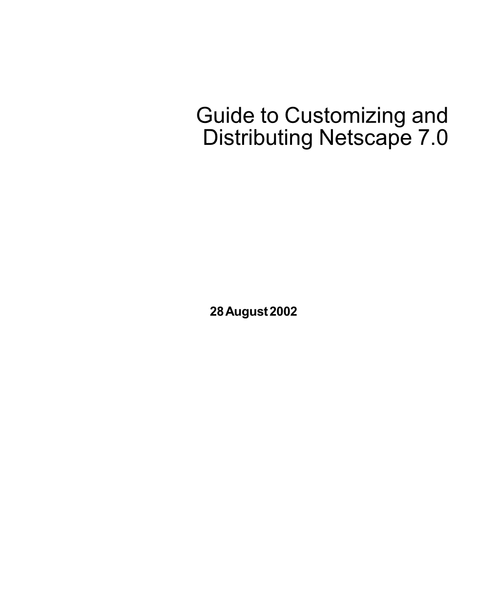 Guide to Customizing and Distributing Netscape 7.0