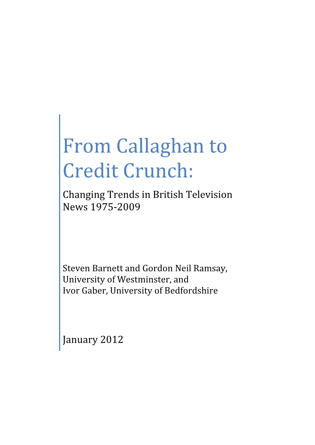 From Callaghan to Credit Crunch