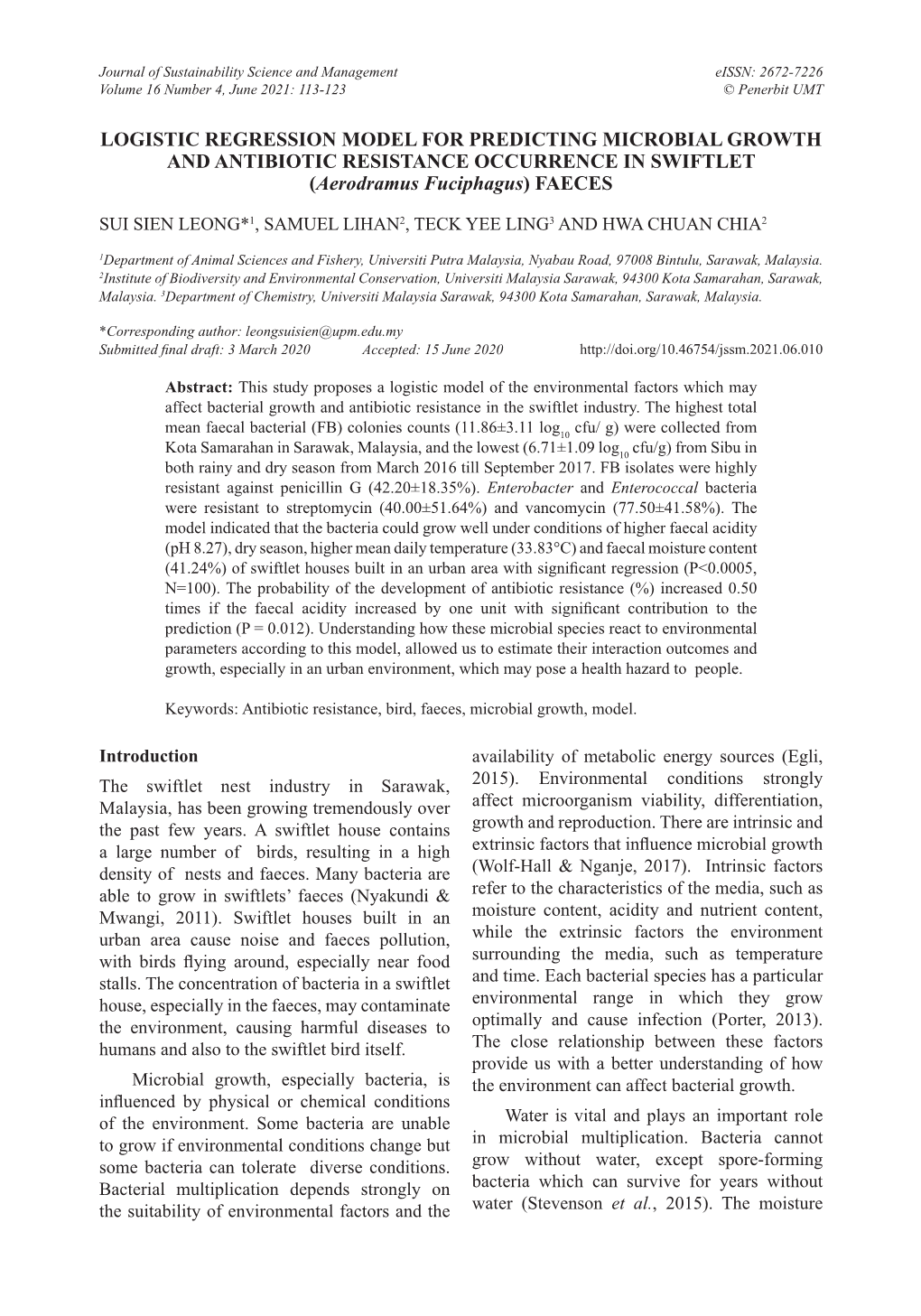 LOGISTIC REGRESSION MODEL for PREDICTING MICROBIAL GROWTH and ANTIBIOTIC RESISTANCE OCCURRENCE in SWIFTLET (Aerodramus Fuciphagus) FAECES