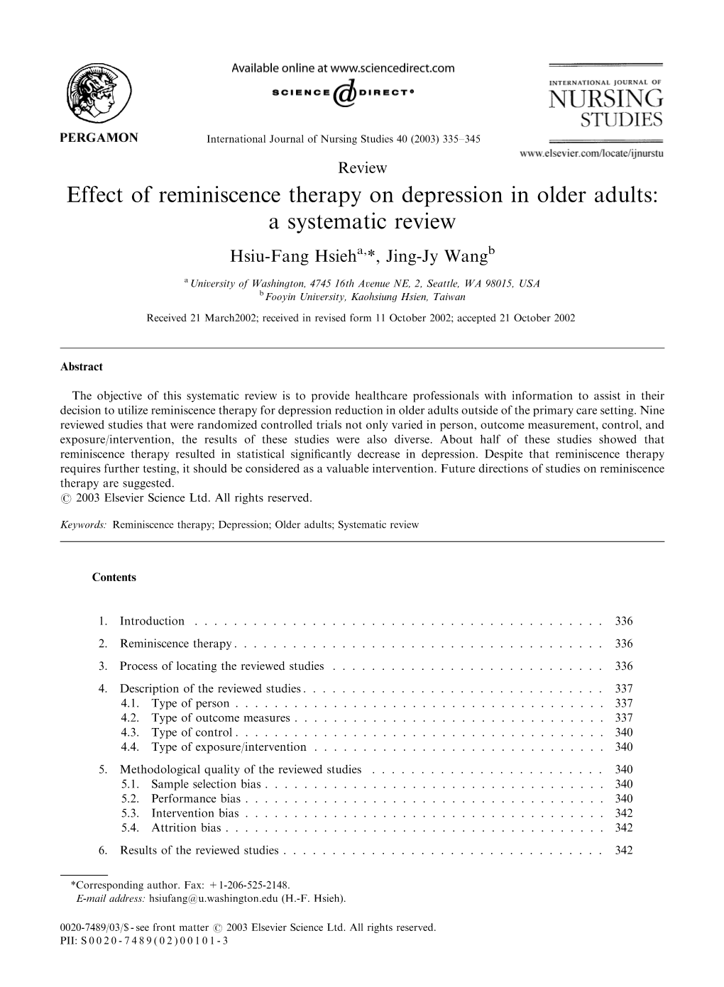 Effect of Reminiscence Therapy on Depression in Older Adults: a Systematic Review Hsiu-Fang Hsieha,*, Jing-Jy Wangb