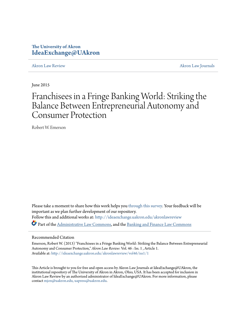 Franchisees in a Fringe Banking World: Striking the Balance Between Entrepreneurial Autonomy and Consumer Protection Robert W