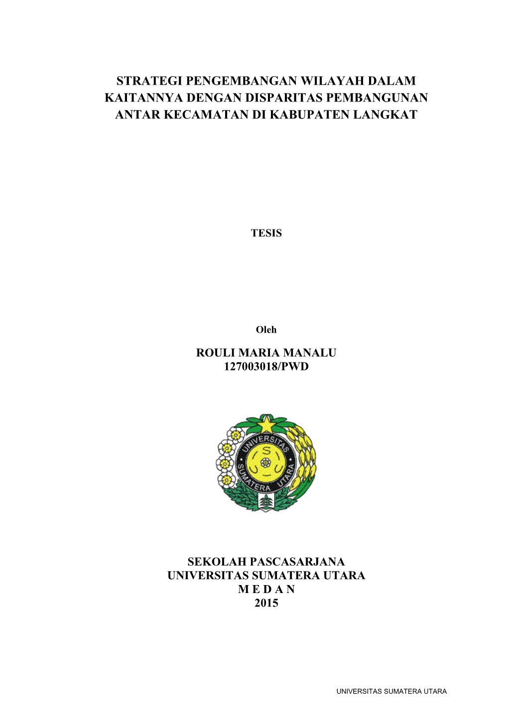 Strategi Pengembangan Wilayah Dalam Kaitannya Dengan Disparitas Pembangunan Antar Kecamatan Di Kabupaten Langkat