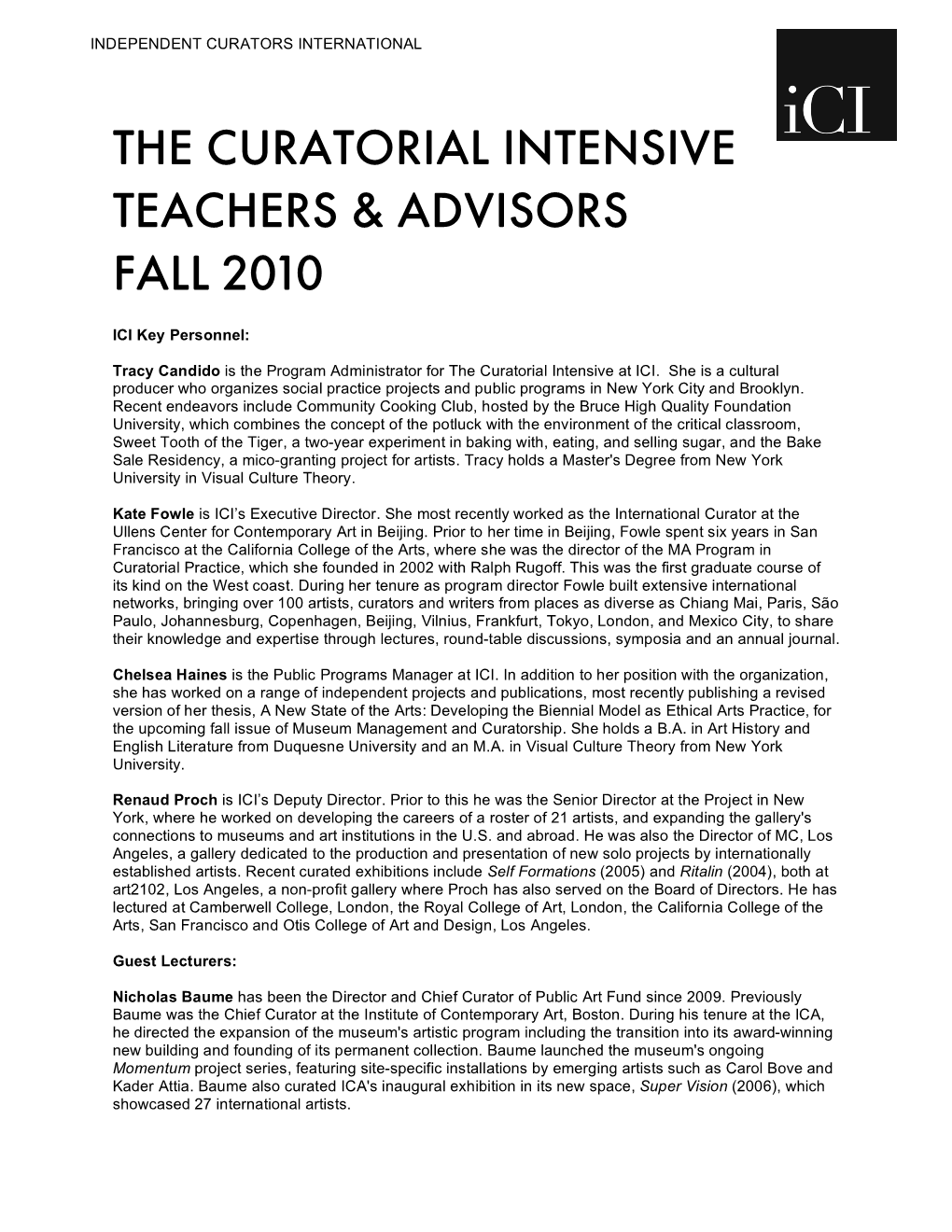 The Curatorial Intensive Teachers & Advisors Fall 2010