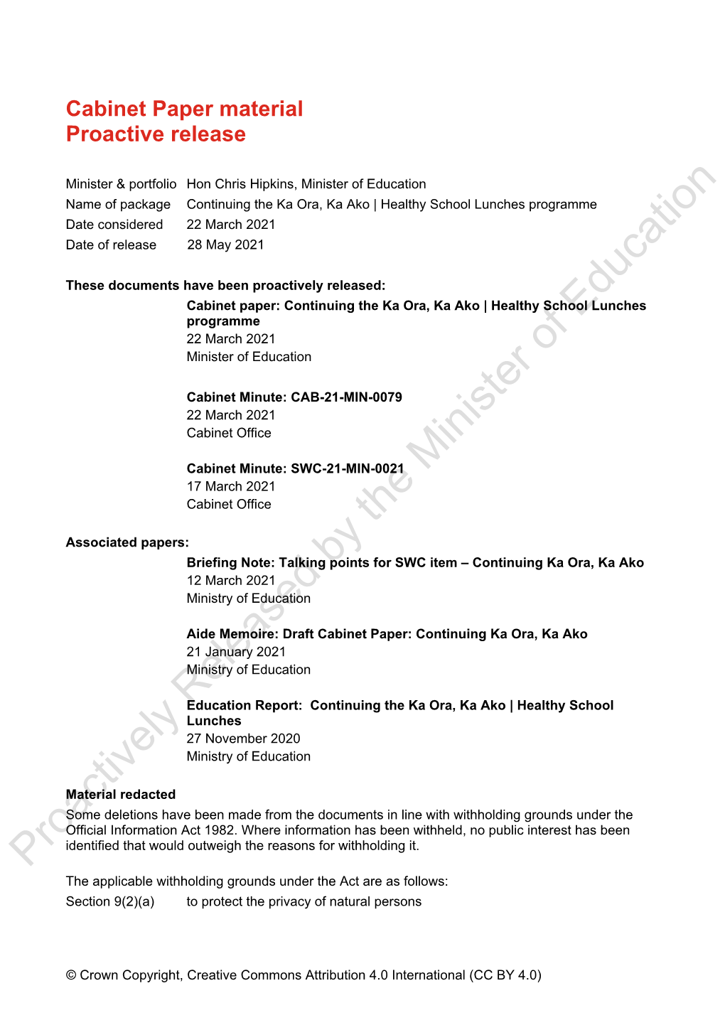 Continuing the Ka Ora, Ka Ako | Healthy School Lunches Programme Date Considered 22 March 2021 Date of Release 28 May 2021