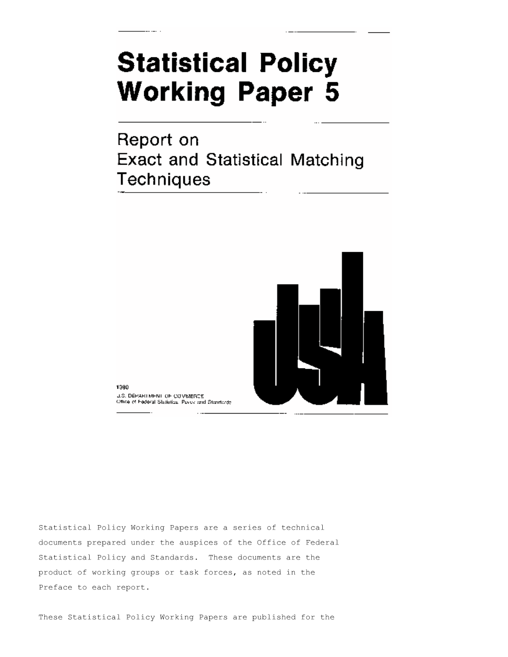 Report on Exact and Statistical Matching Techniques