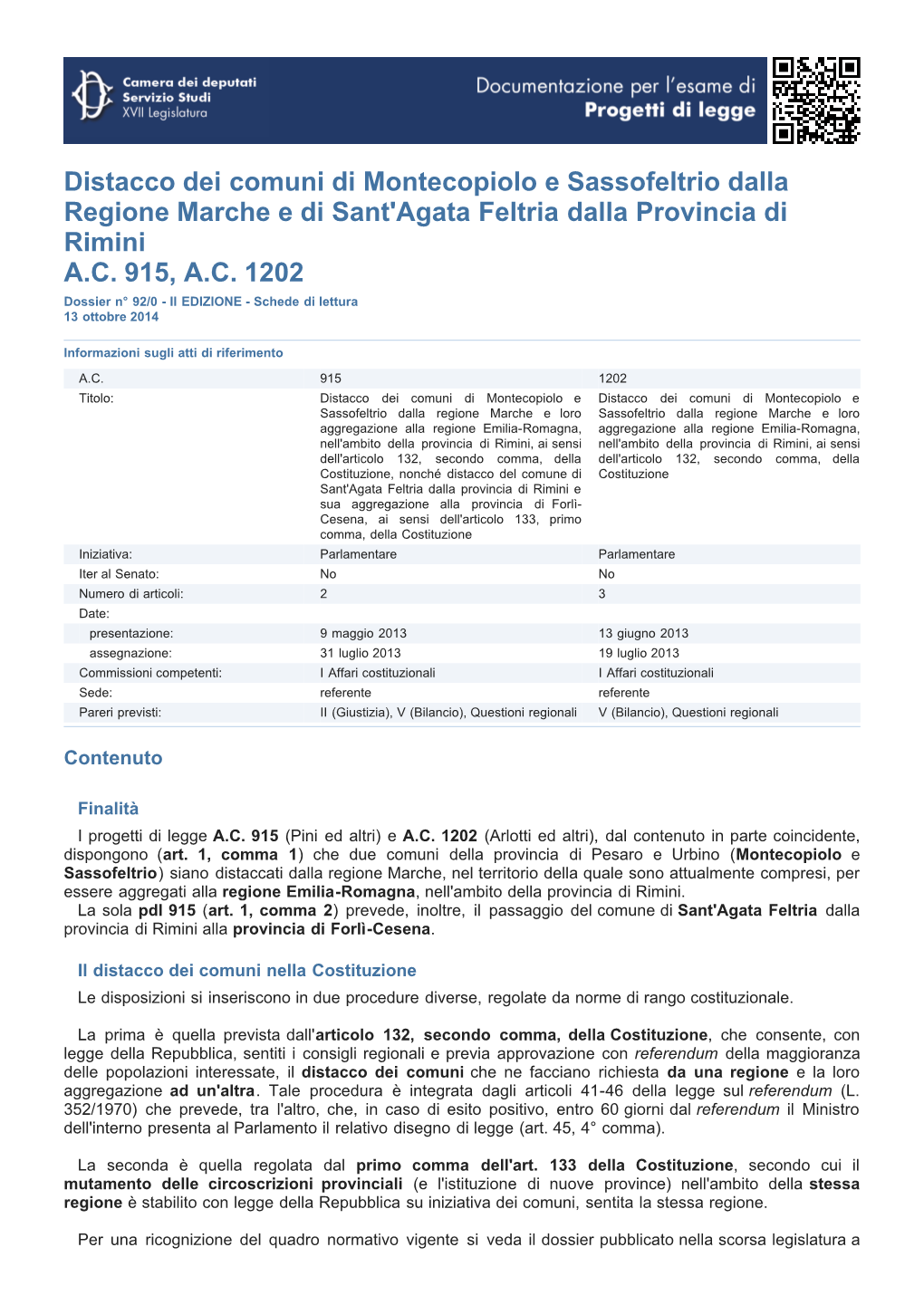 Distacco Dei Comuni Di Montecopiolo E Sassofeltrio Dalla Regione Marche E Di Sant'agata Feltria Dalla Provincia Di Rimini A.C