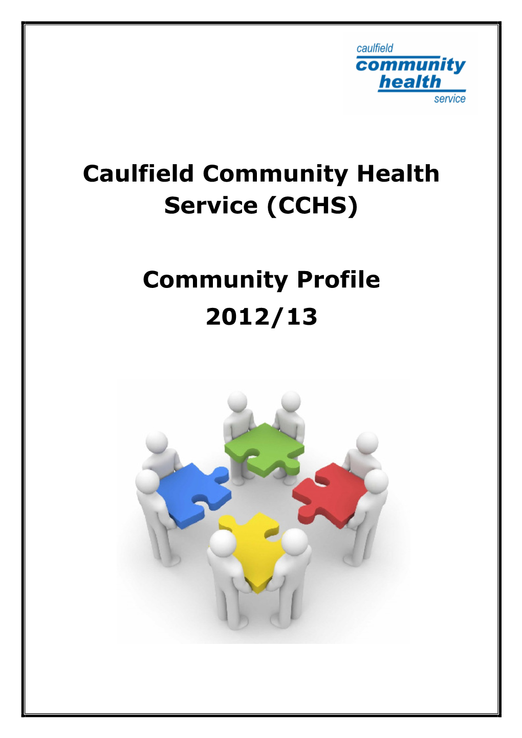 Caulfield Community Health Service (CCHS) Community Profile 2012/13