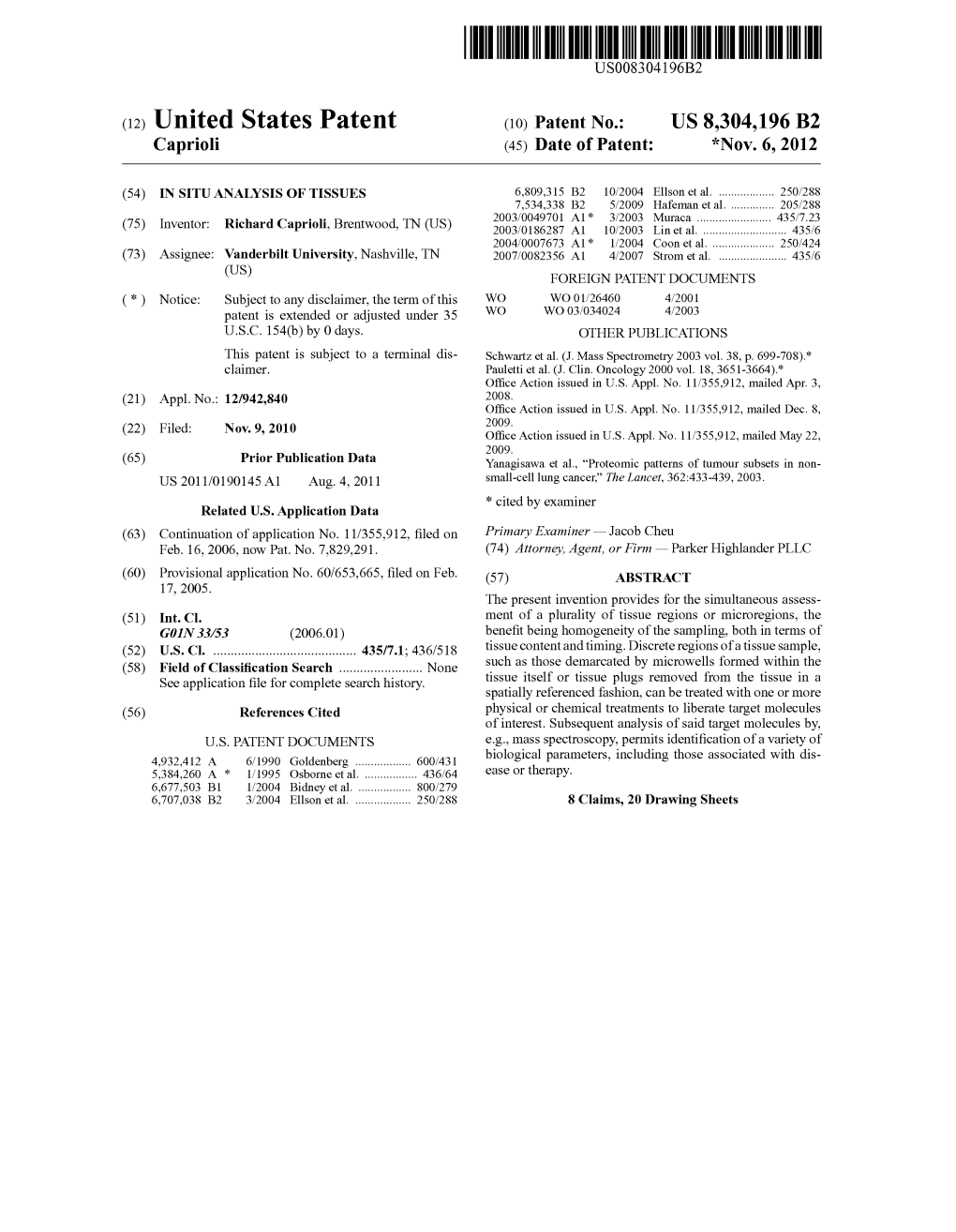 (12) United States Patent (10) Patent No.: US 8,304,196 B2 Caprioli (45) Date of Patent: *Nov