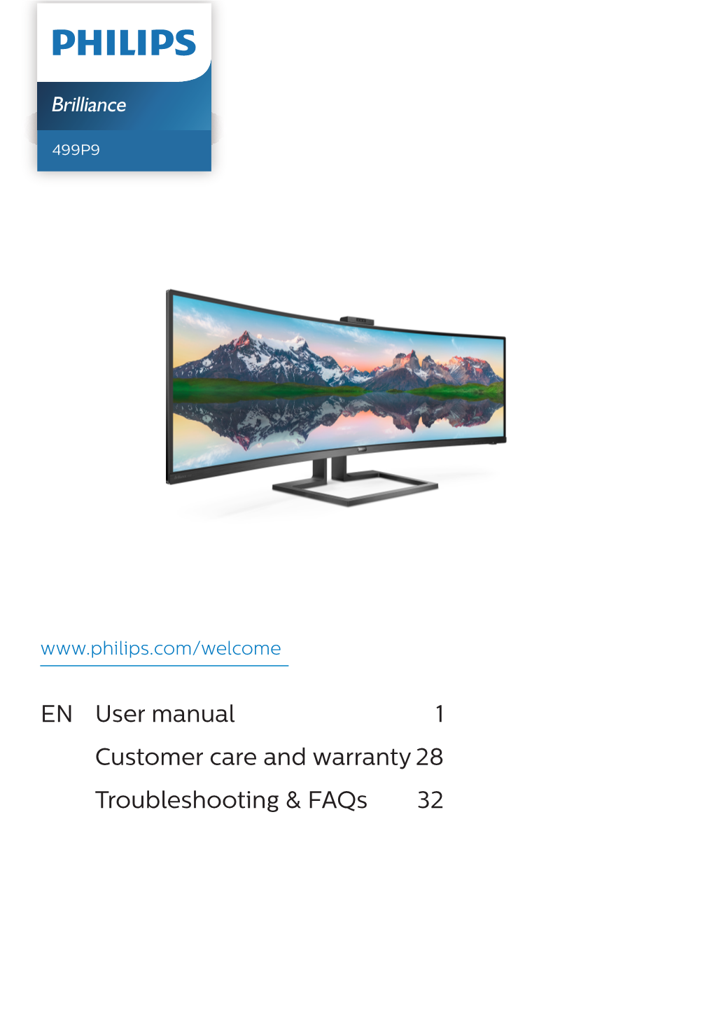 EN User Manual 1 Customer Care and Warranty 28 Troubleshooting & Faqs 32 Table of Contents