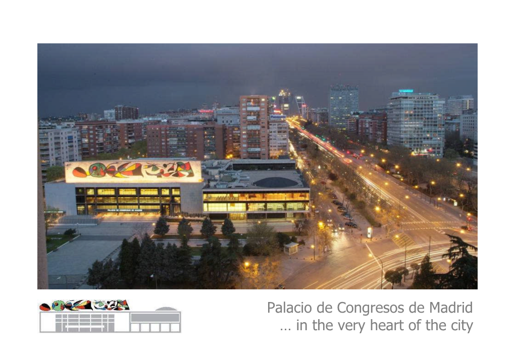 Palacio De Congresos De Madrid … in the Very Heart of the City Index 1