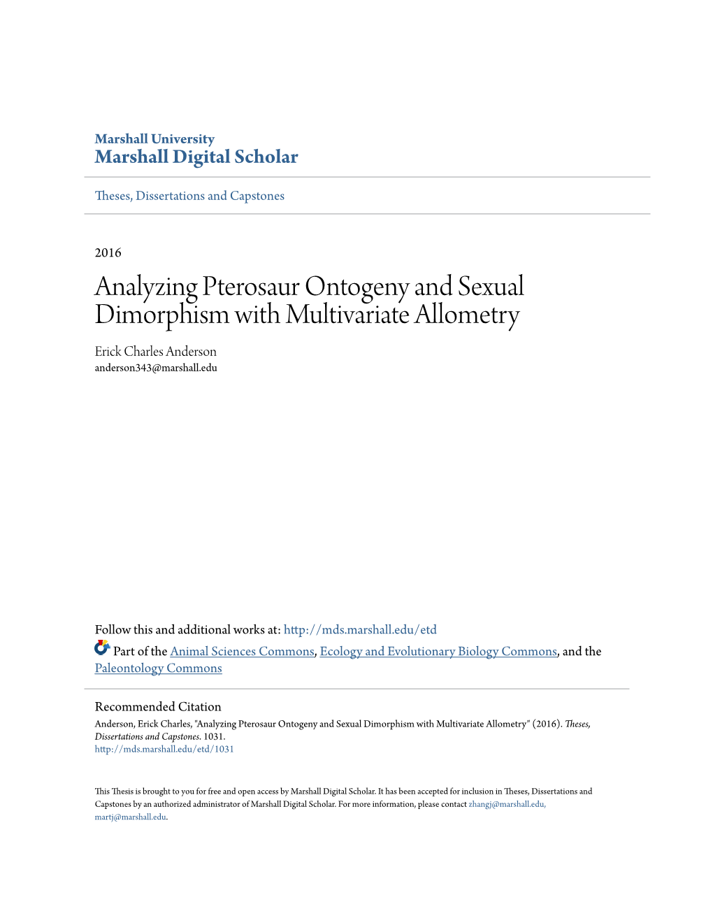 Analyzing Pterosaur Ontogeny and Sexual Dimorphism with Multivariate Allometry Erick Charles Anderson Anderson343@Marshall.Edu