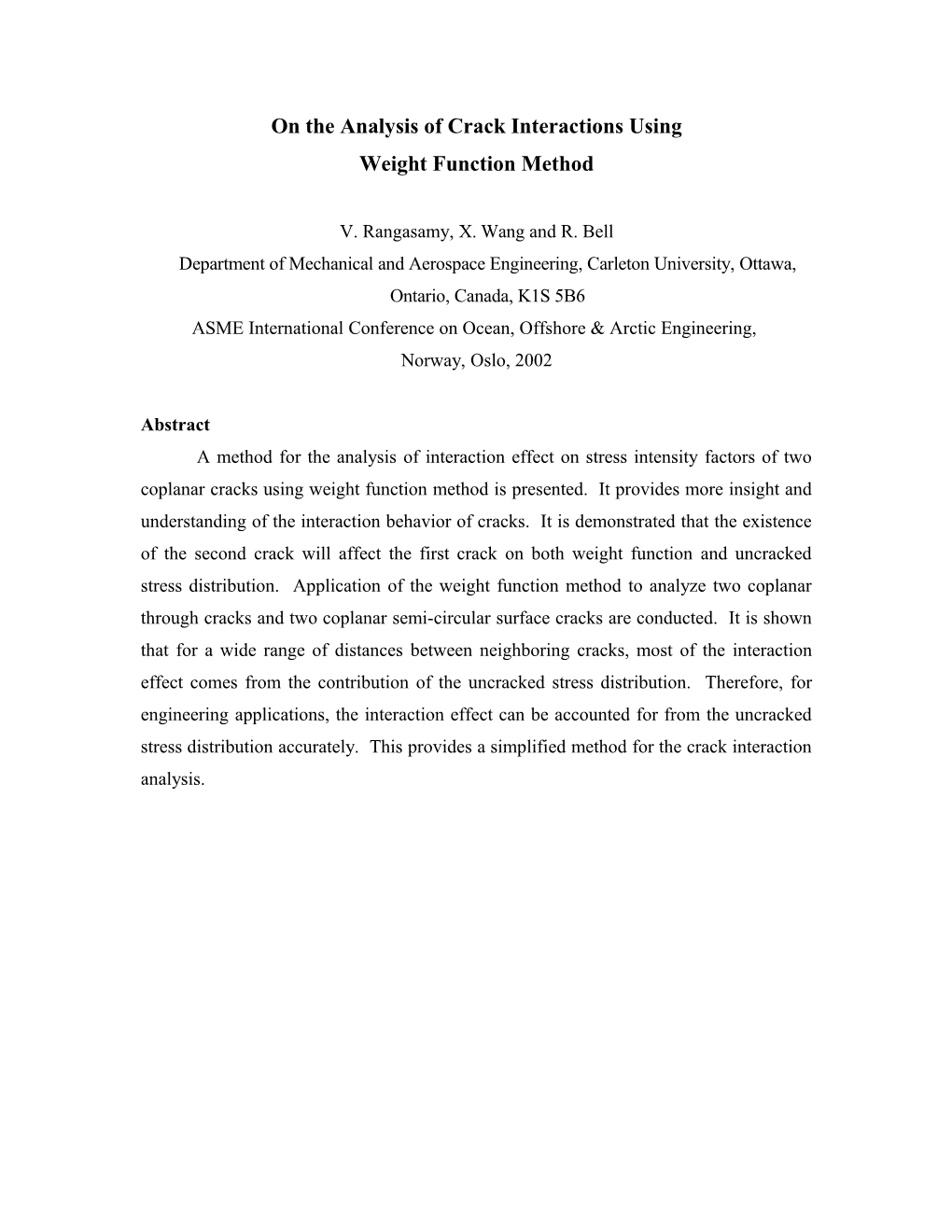 Calculation of Stress Intensity Factors for Surface Cracks