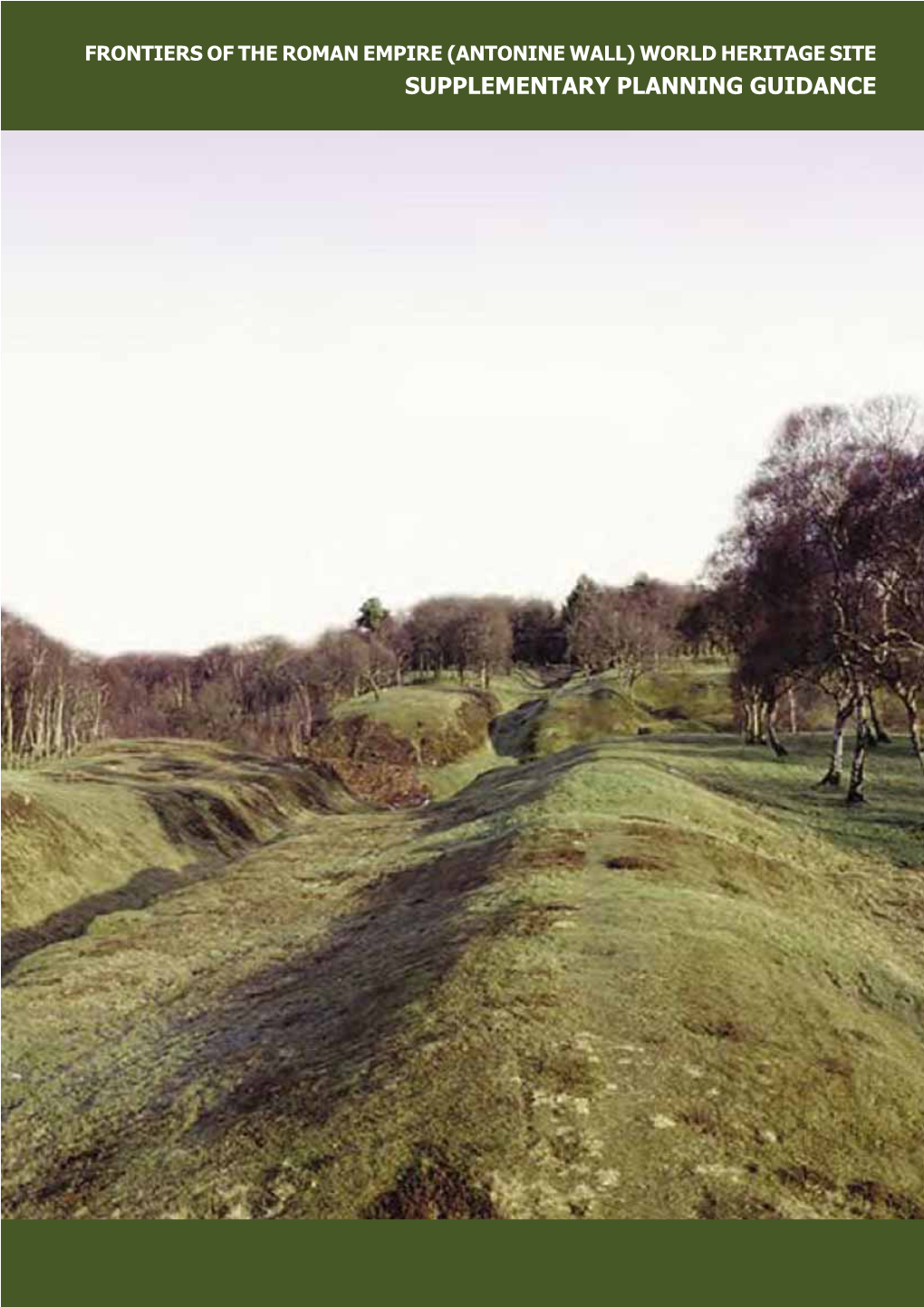 Antonine Wall) World Heritage Site Supplementary Planning Guidance