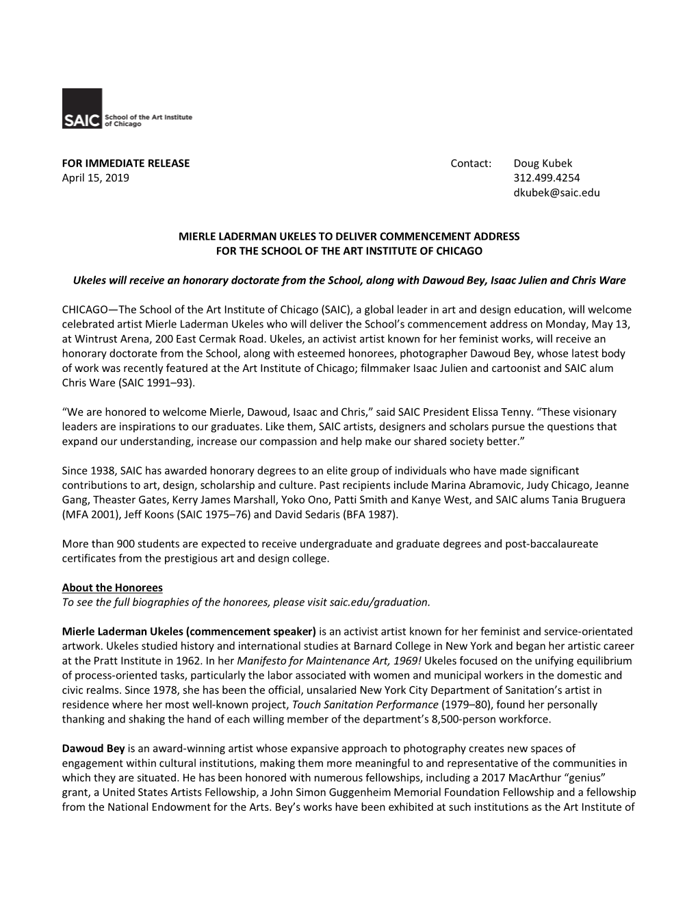 FOR IMMEDIATE RELEASE Contact: Doug Kubek April 15, 2019 312.499.4254 Dkubek@Saic.Edu MIERLE LADERMAN UKELES to DELIVER COMMEN