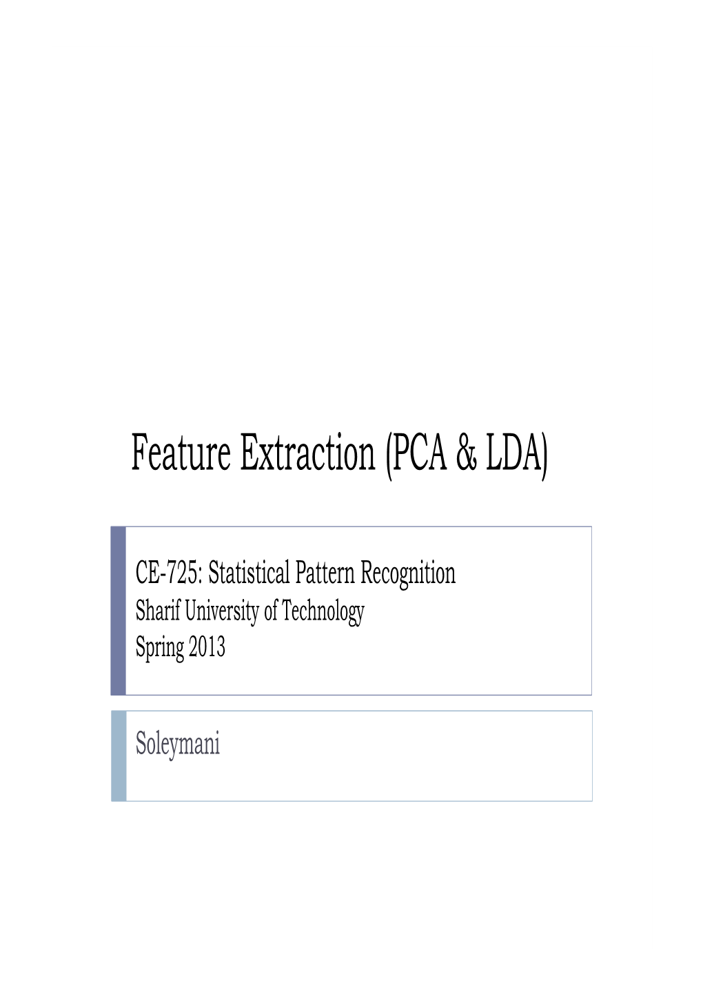 Feature Extraction (PCA & LDA)