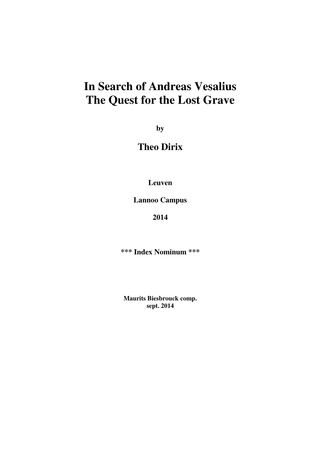 In Search of Andreas Vesalius the Quest for the Lost Grave