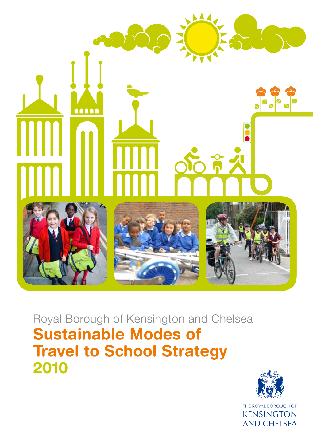 Sustainable Modes of Travel to School Strategy 2010 Contents