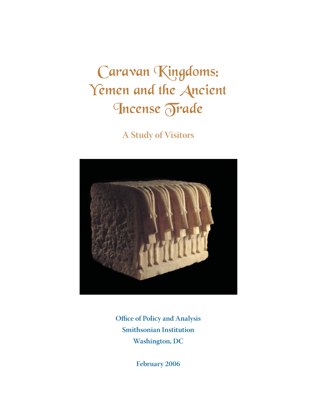Caravan Kingdoms: Y Emen and the Ancient Incense Trade