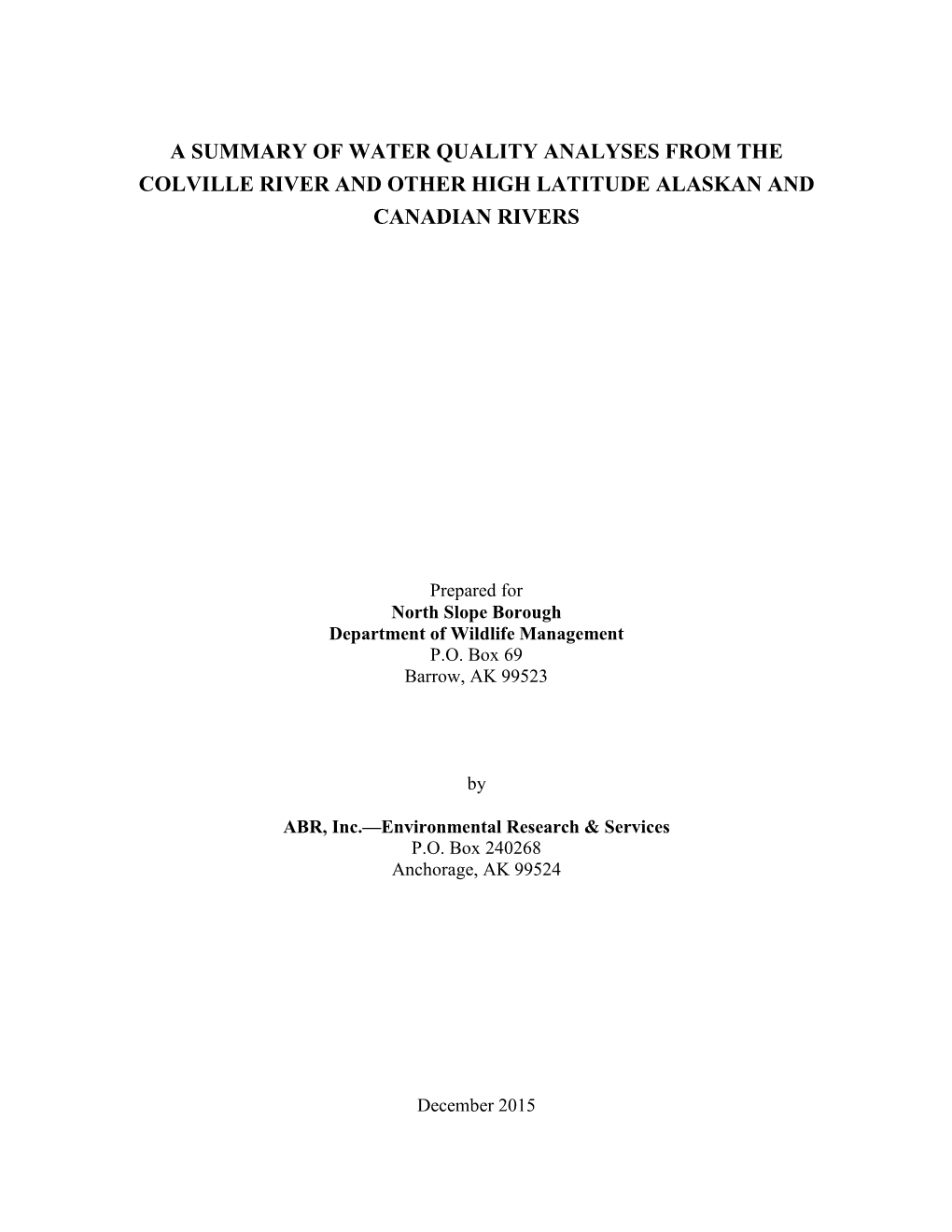 A Summary of Water Quality Analyses from the Colville River and Other High Latitude Alaskan and Canadian Rivers