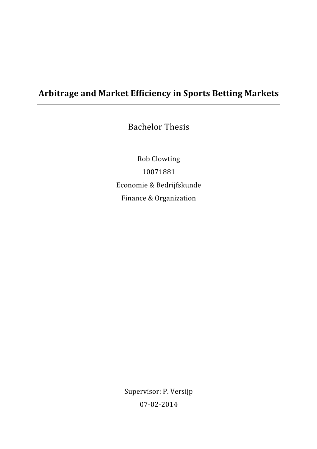 Arbitrage and Market Efficiency in Sports Betting Markets Bachelor