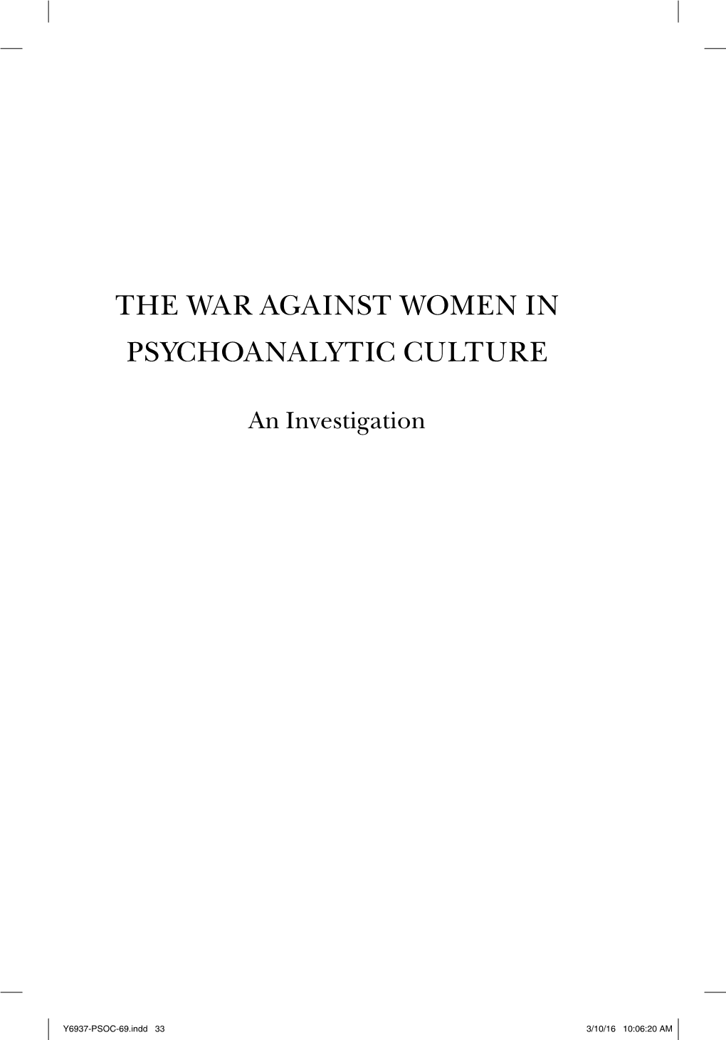 The War Against Women in Psycho Analytic Culture