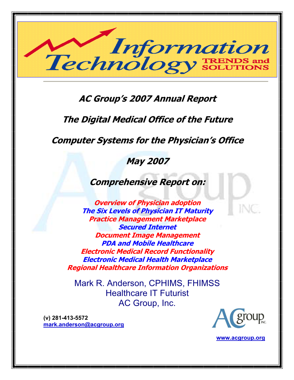 AC Group's 2007 Annual Report the Digital Medical Office of the Future
