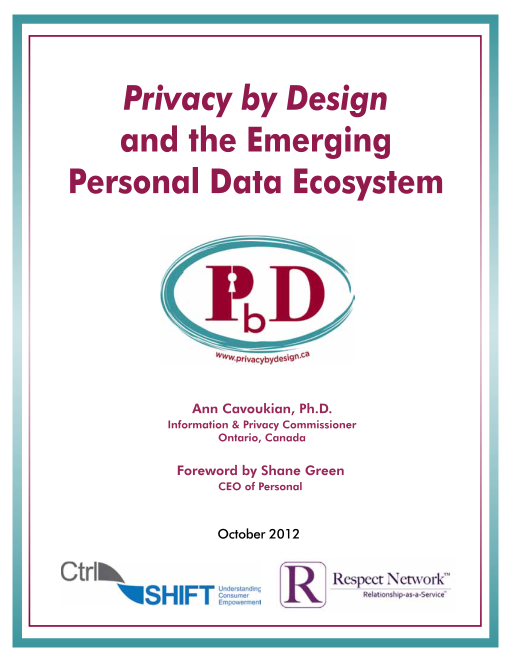 Privacy by Design and the Emerging Personal Data Ecosystem