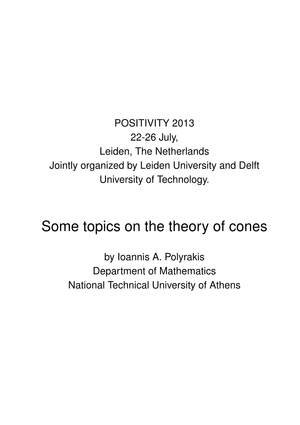 Some Topics on the Theory of Cones