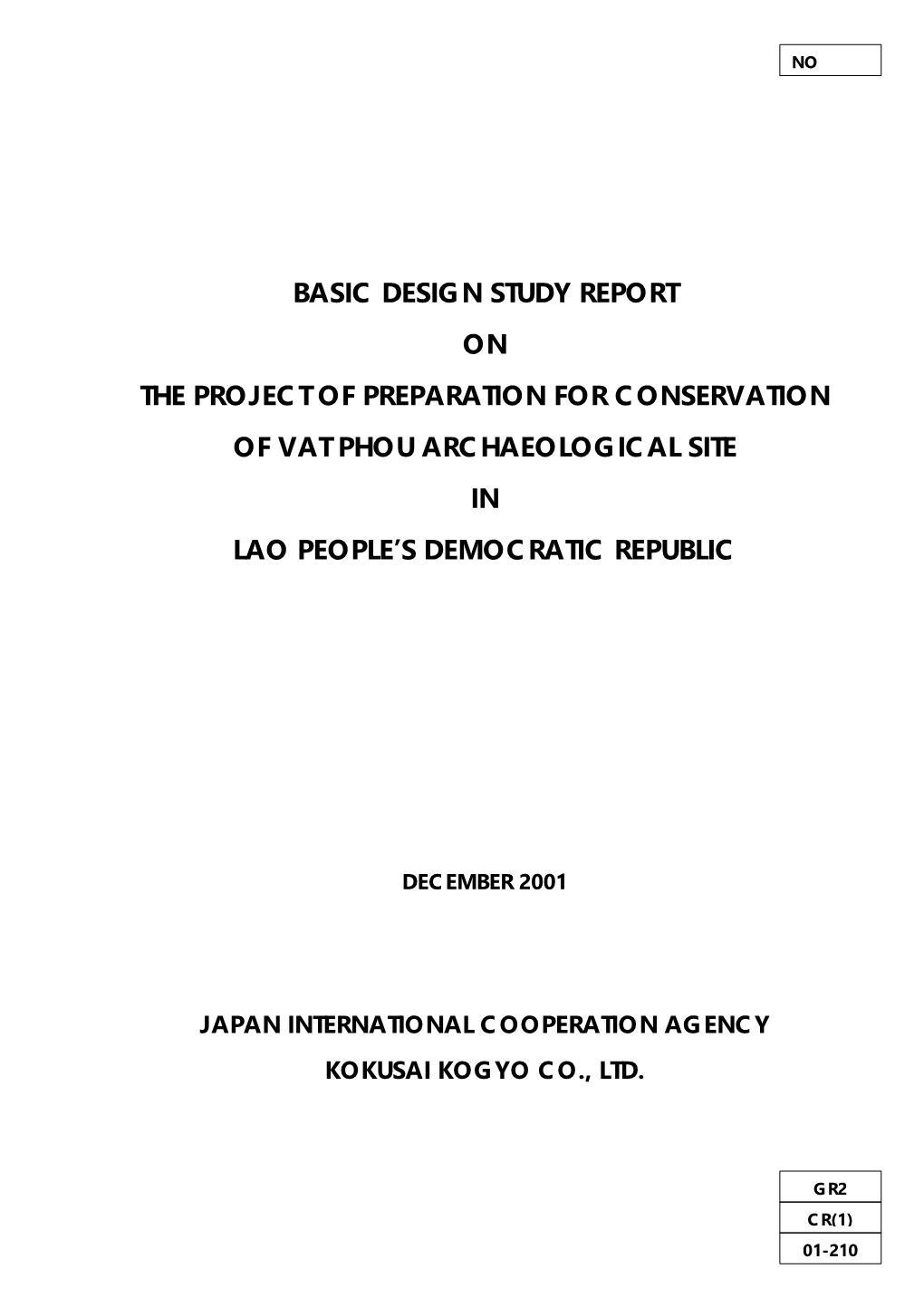 Basic Design Study Report on the Project of Preparation for Conservation of Vat Phou Archaeological Site in Lao People’S Democratic Republic