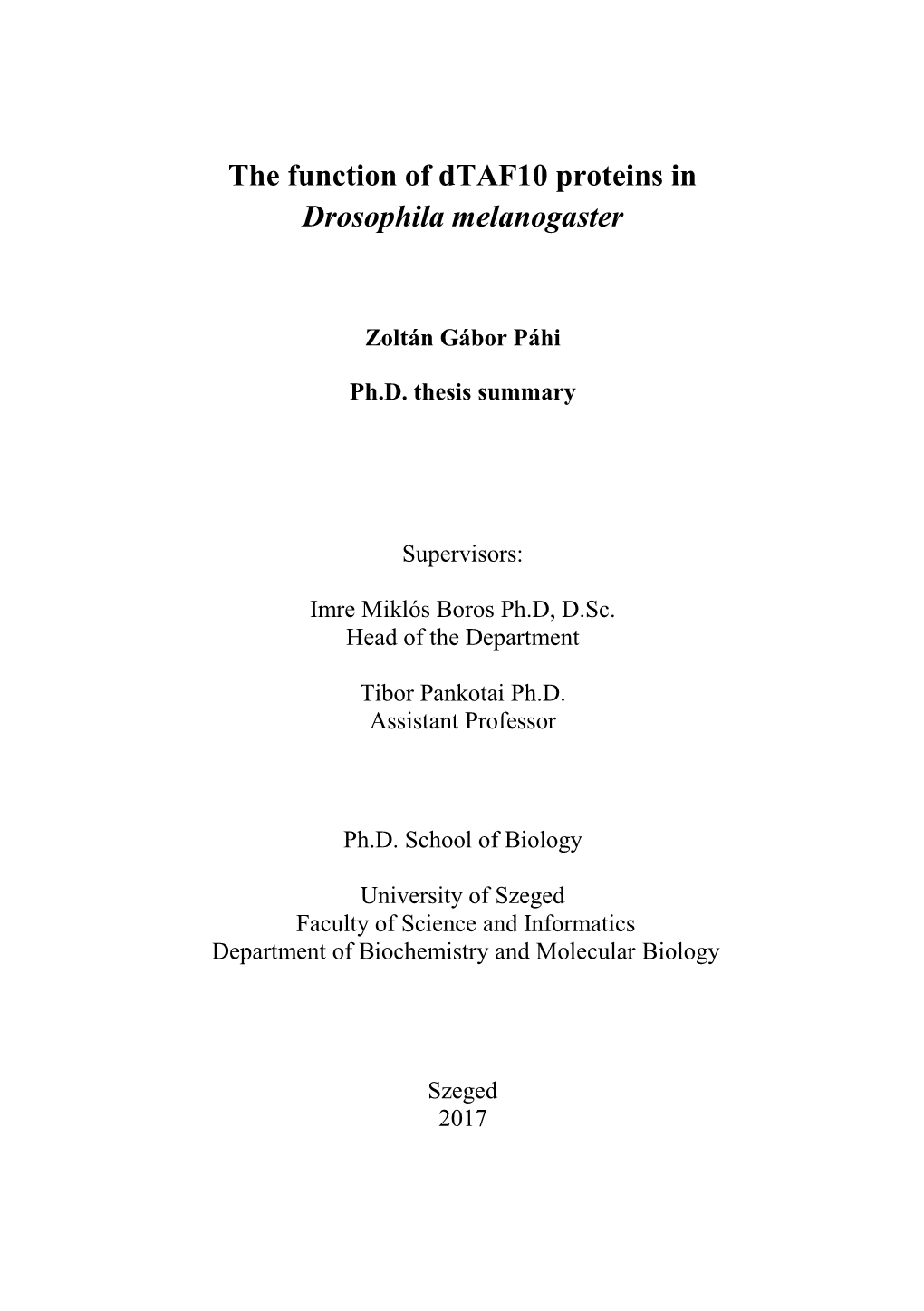 The Function of TAF10 Proteins in Drosophila Melanogaster