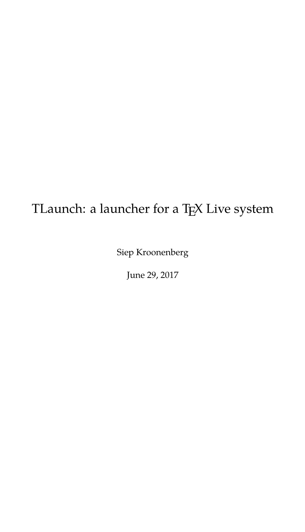 Tlaunch: a Launcher for a TEX Live System