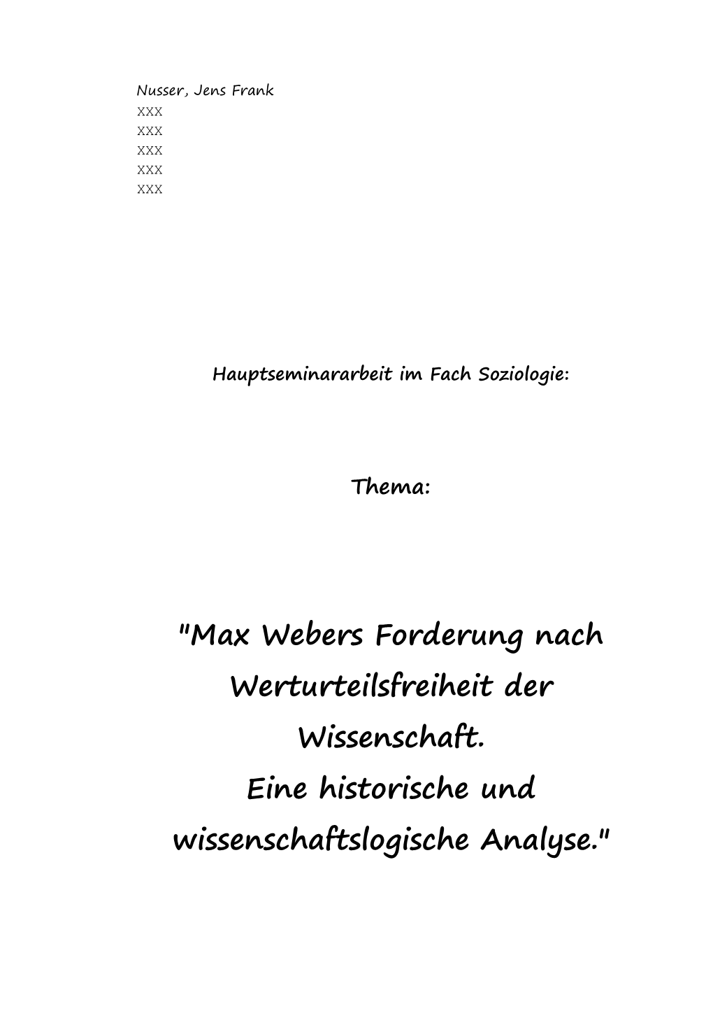 Max Webers Forderung Nach Werturteilsfreiheit Der Wissenschaft
