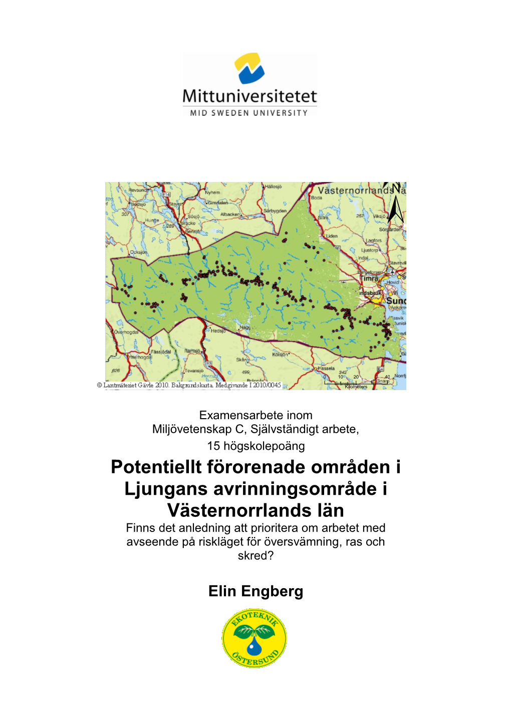 Västernorrlands Län Finns Det Anledning Att Prioritera Om Arbetet Med Avseende På Riskläget För Översvämning, Ras Och Skred?