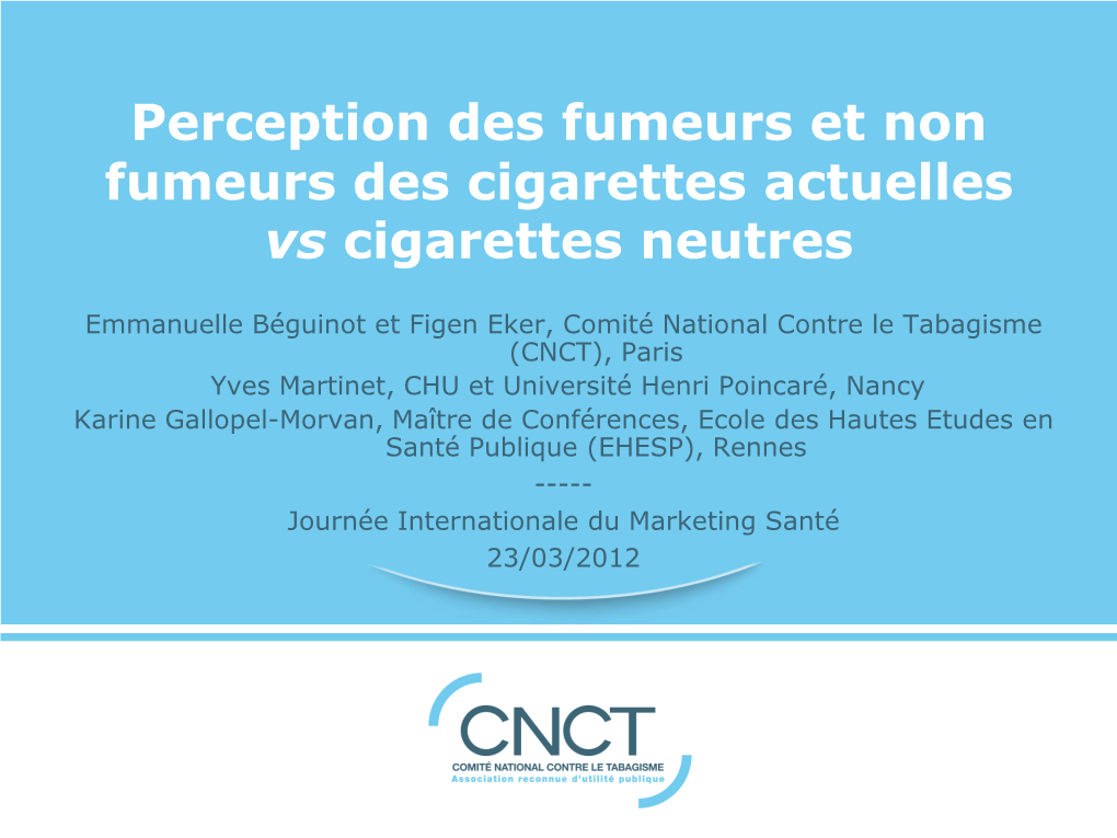 Perception Des Fumeurs Et Non Fumeurs Des Cigarettes Actuelles Vs Cigarettes Neutres