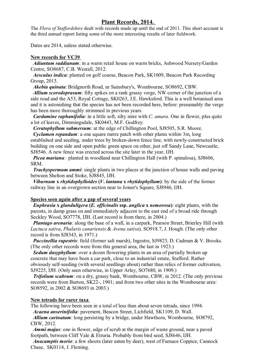 Plant Records, 2014. the Flora of Staffordshire Dealt with Records Made up Until the End of 2011