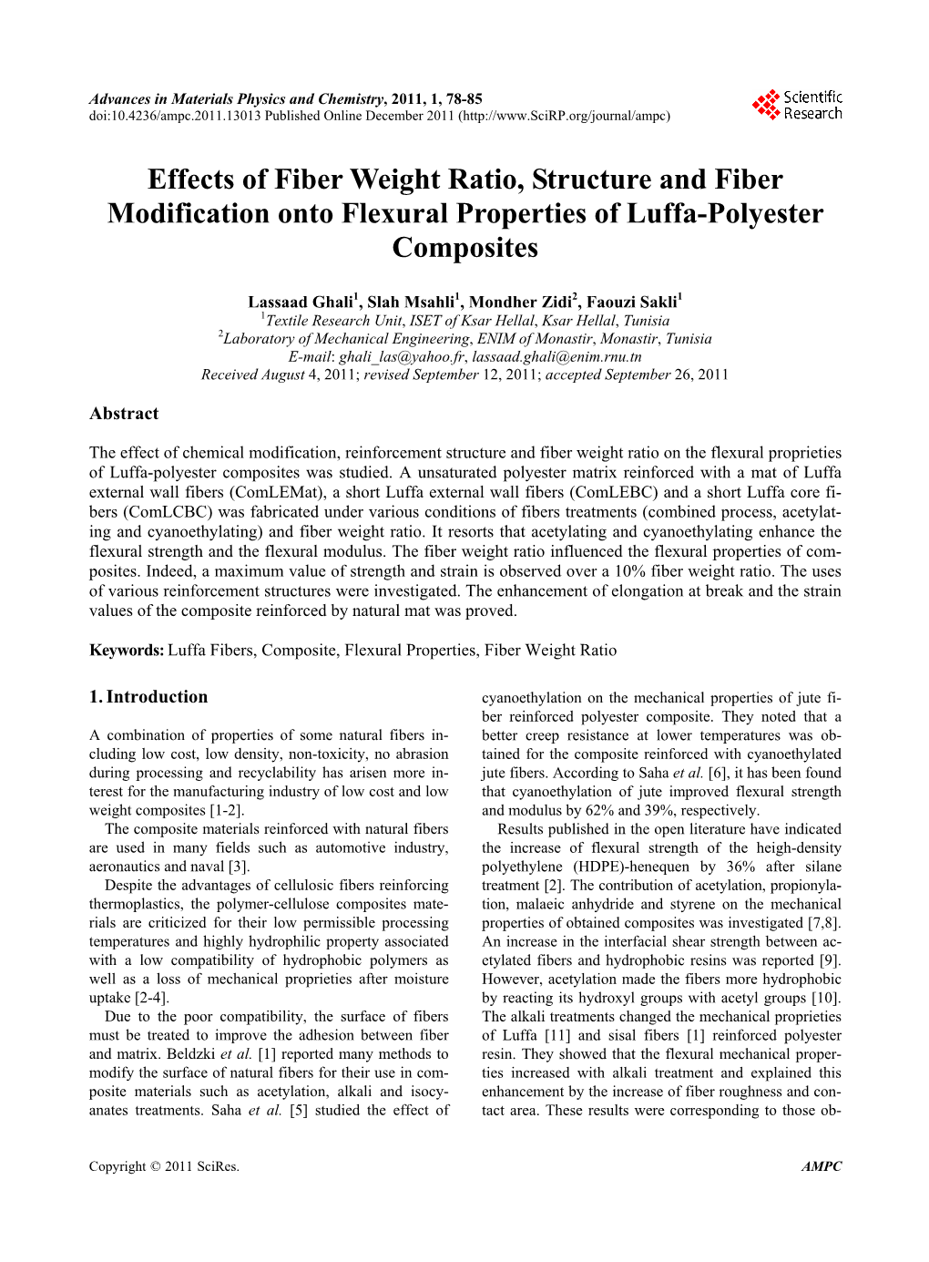 Effects of Fiber Weight Ratio, Structure and Fiber Modification Onto Flexural Properties of Luffa-Polyester Composites