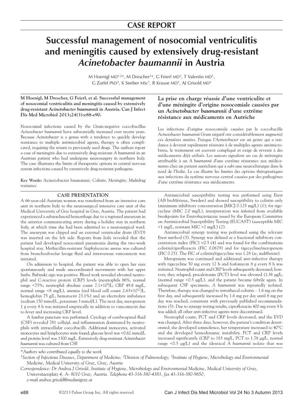 Successful Management of Nosocomial Ventriculitis and Meningitis Caused by Extensively Drug-Resistant Acinetobacter Baumannii in Austria