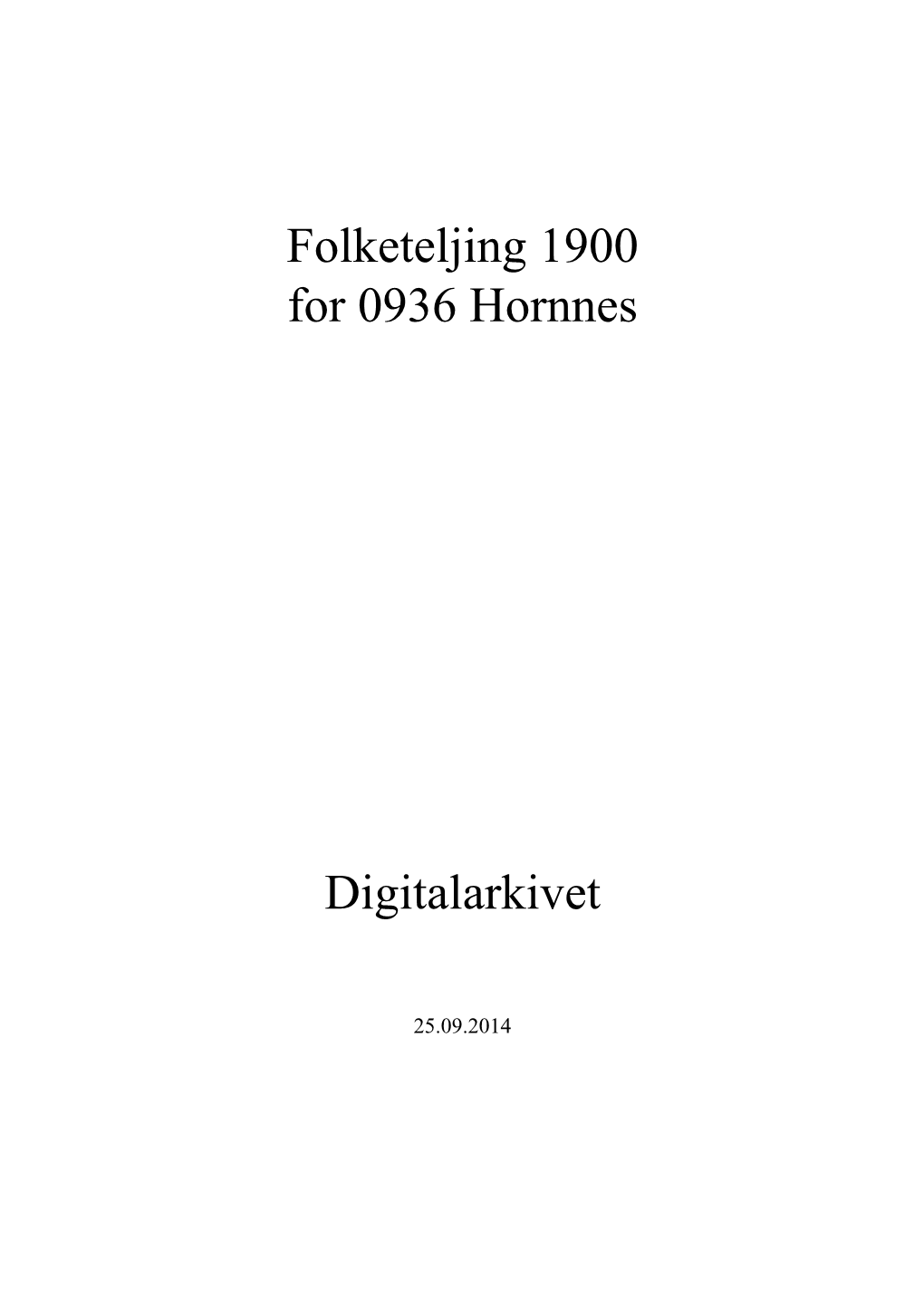 Folketeljing 1900 for 0936 Hornnes Digitalarkivet