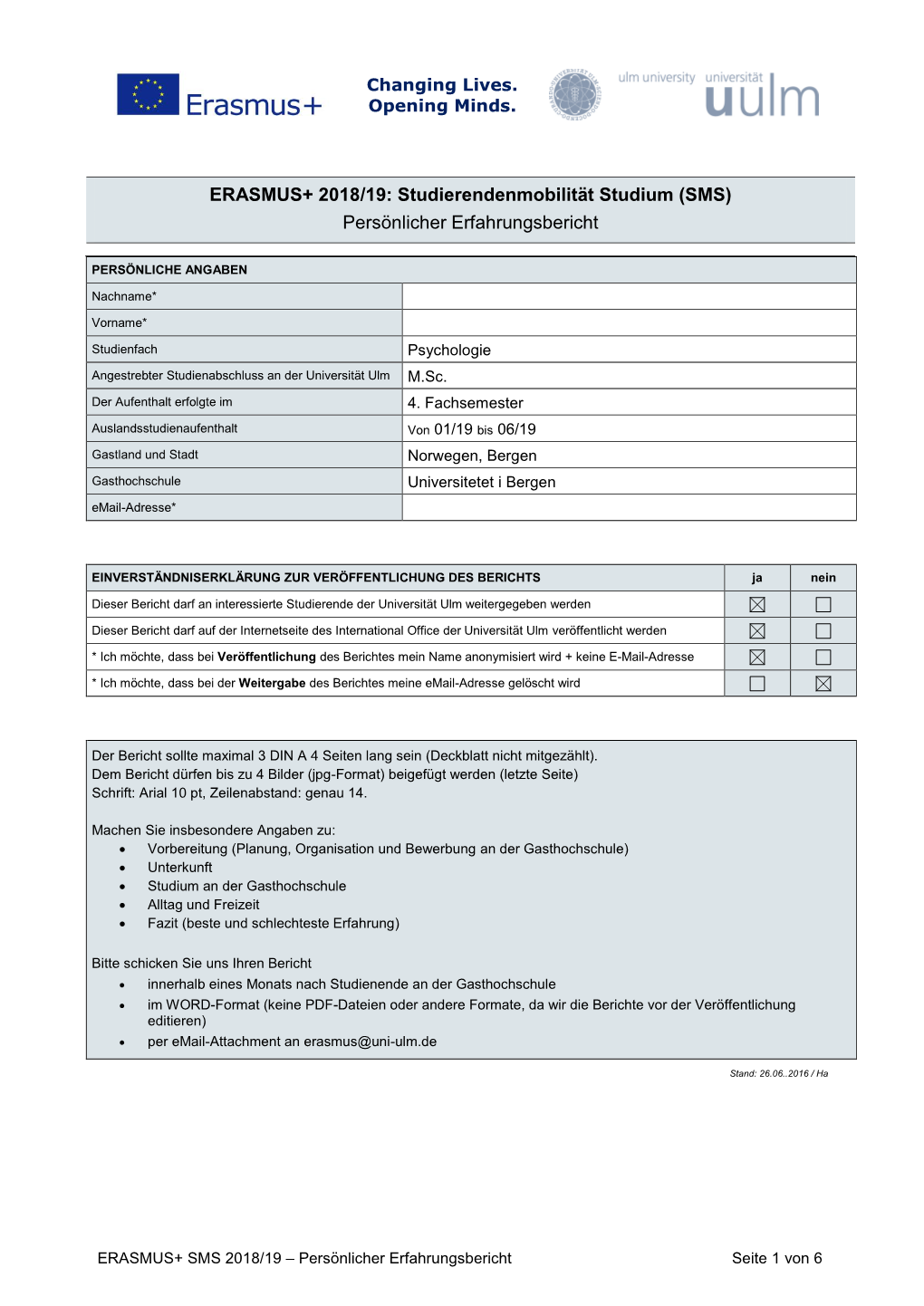 ERASMUS+ 2018/19: Studierendenmobilität Studium (SMS) Persönlicher Erfahrungsbericht