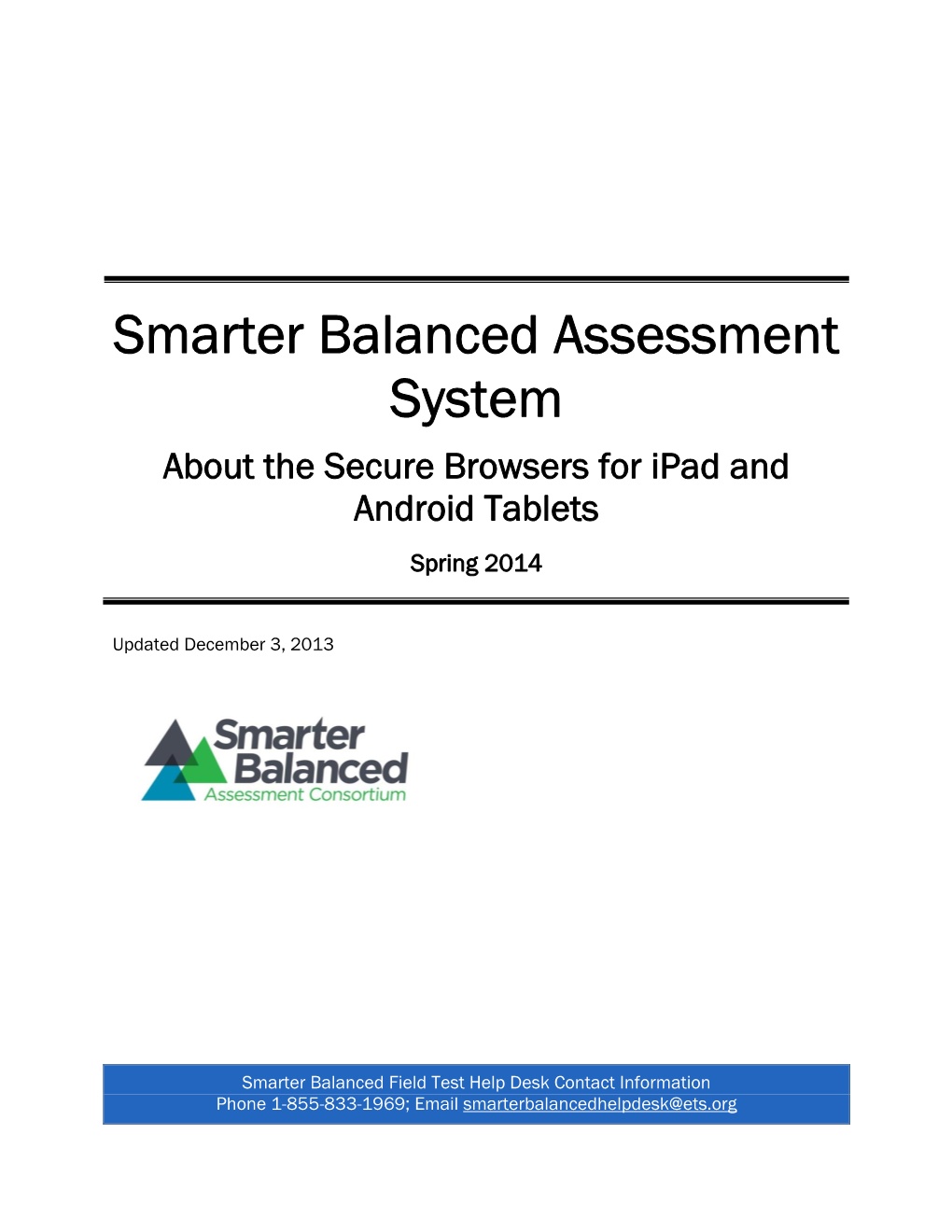 Smarter Balanced Assessment System About the Secure Browsers for Ipad and Android Tablets Spring 2014