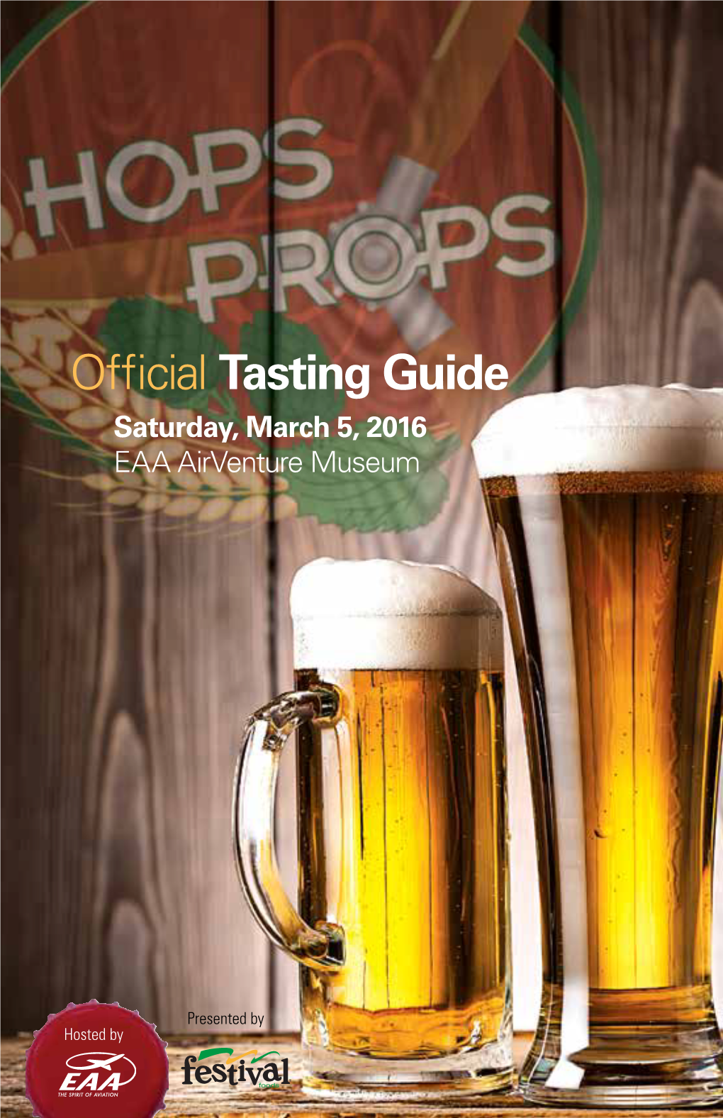 Official Tasting Guide Saturday, March 5, 2016 EAA Airventure Museum